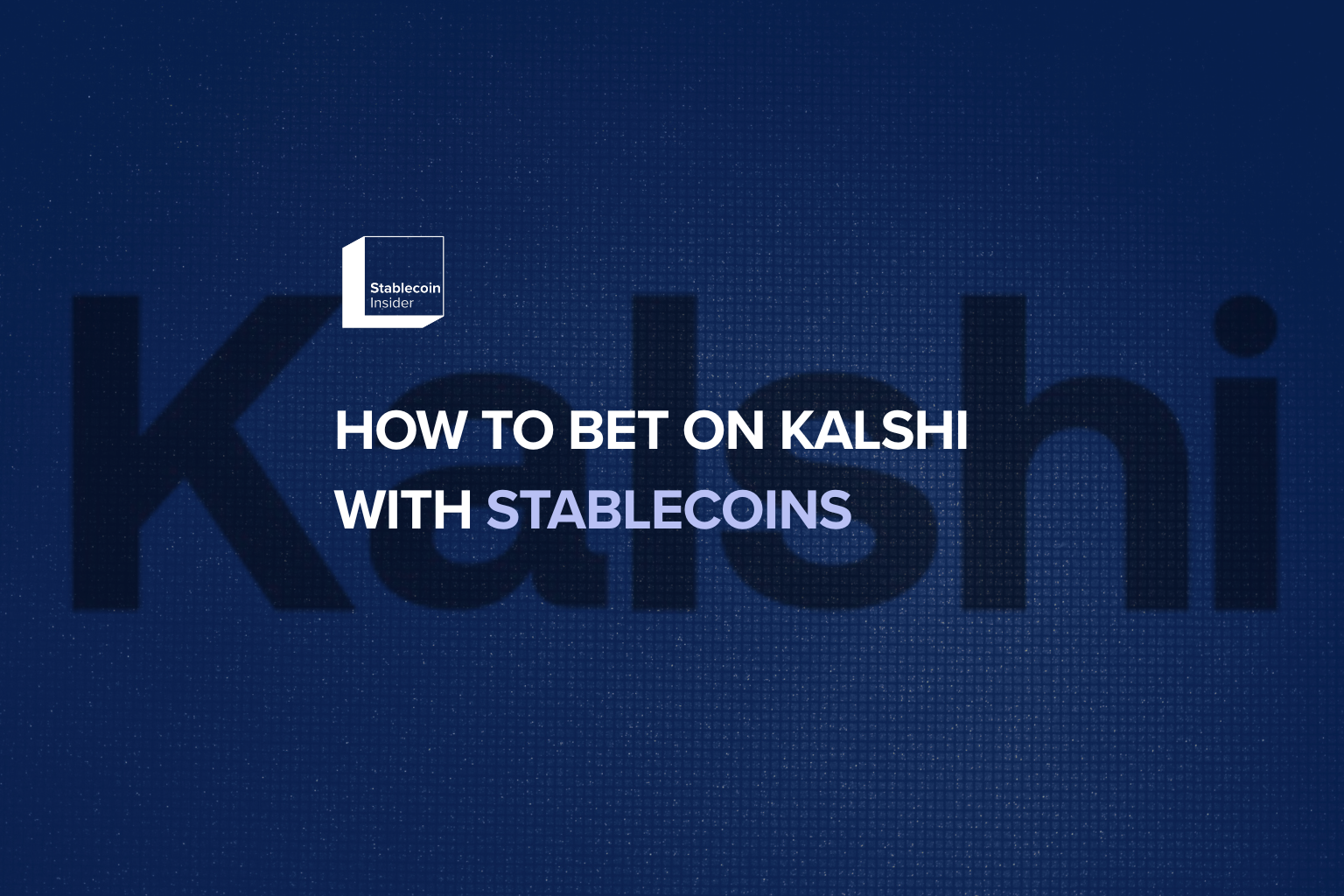 How to Bet on Kalshi with Stablecoins: Complete Walkthrough
