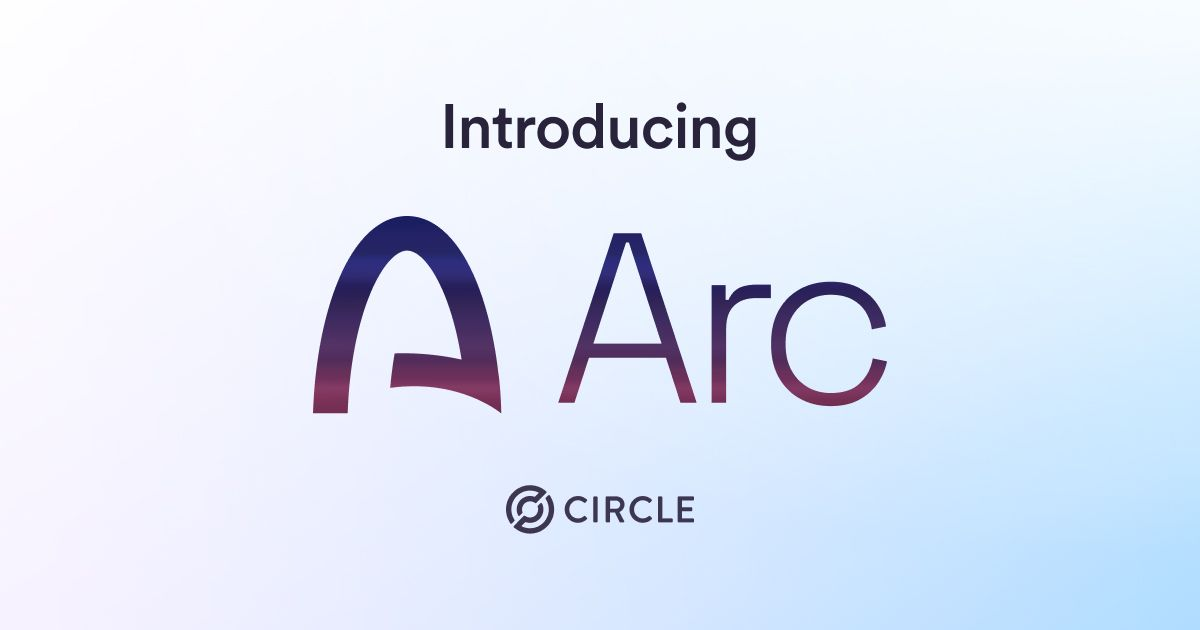 Circle's Arc Layer-1 Blockchain