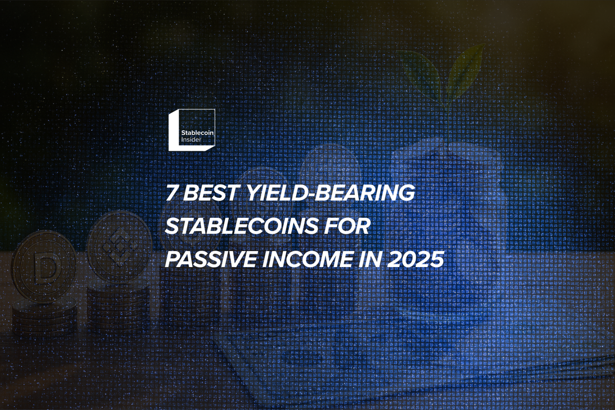 7 Best Yield-Bearing Stablecoins for Passive Income in 2025