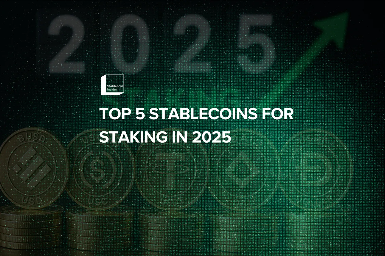 Top 5 Stablecoins for Staking in 2025