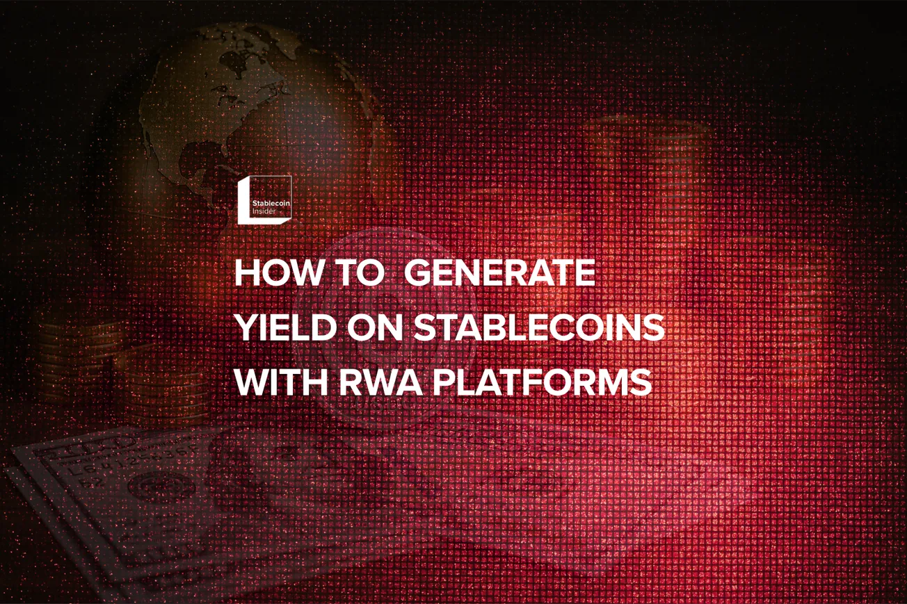 Use Real-World Asset Platforms to Generate Yield on Stablecoins in 2025