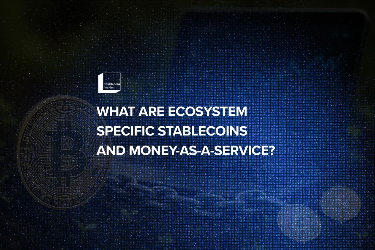 Ecosystem-Specific Stablecoins (ESS) and Money-as-a-Service (MaaS)