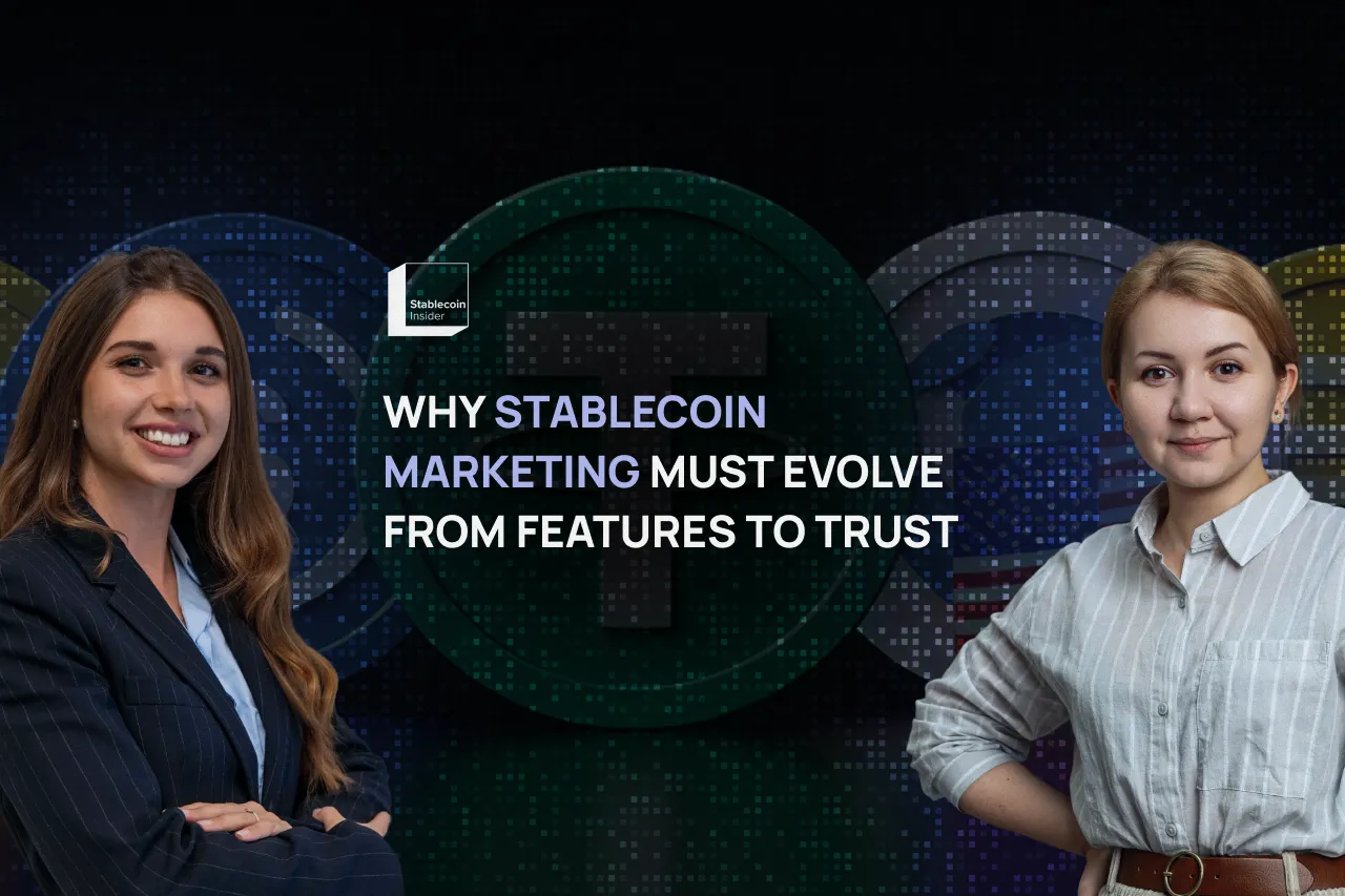 Why Stablecoin Marketing Must Evolve From Features to Trust