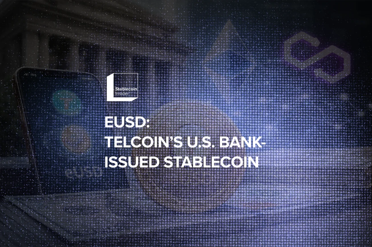 eUSD: Telcoin's U.S. Bank-Issued Stablecoin