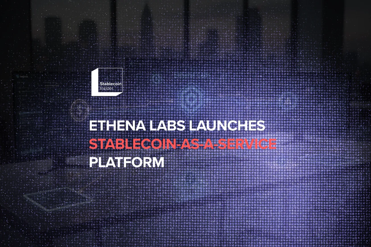 Ethena Labs Stablecoin-as-a-Service Platform