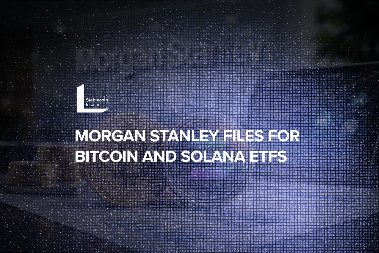 Morgan Stanley Files for Bitcoin and Solana ETFs