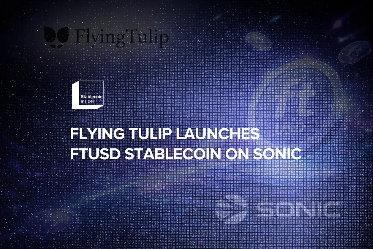 Flying Tulip Launches ftUSD Stablecoin on Sonic