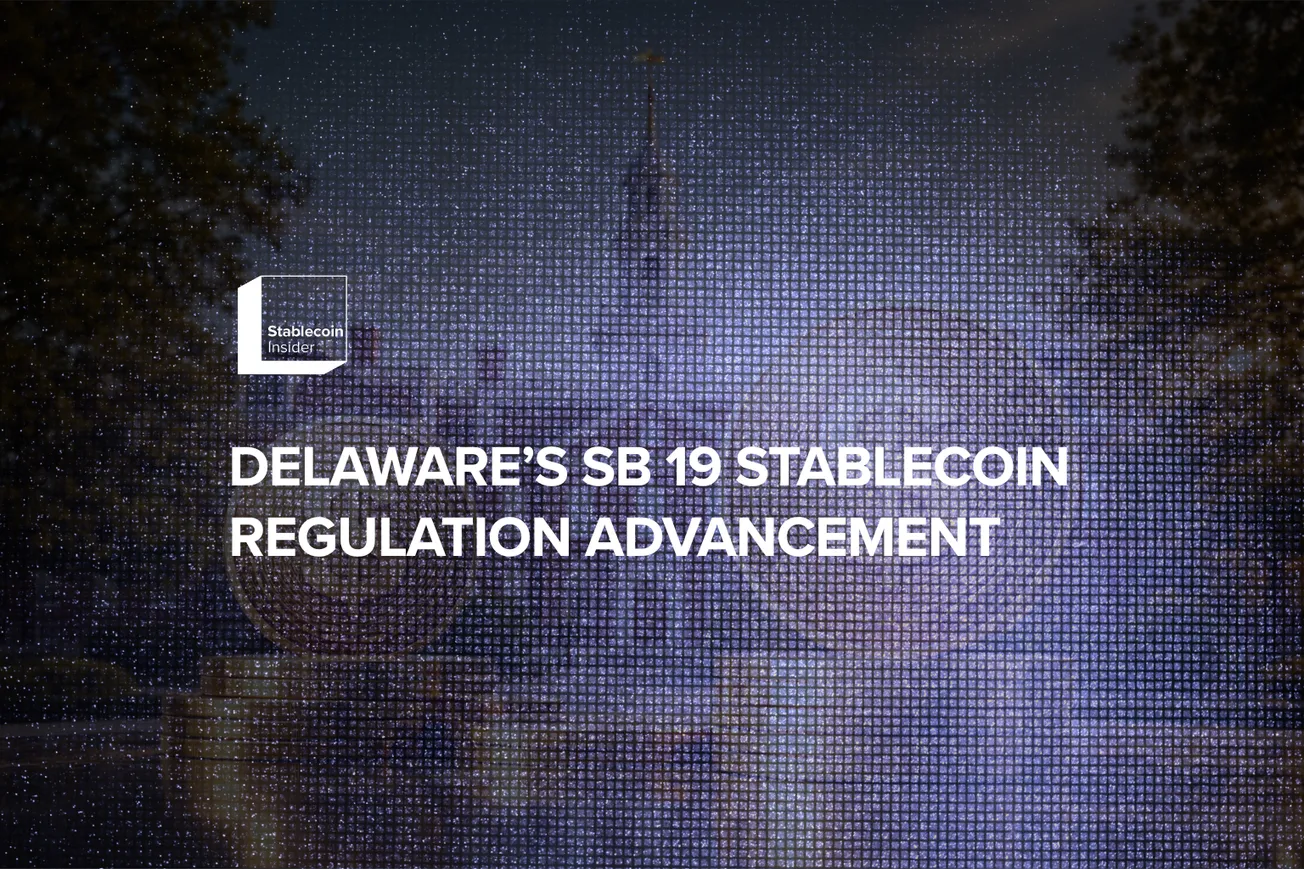 Delaware's SB 19 Stablecoin Regulation Advancement