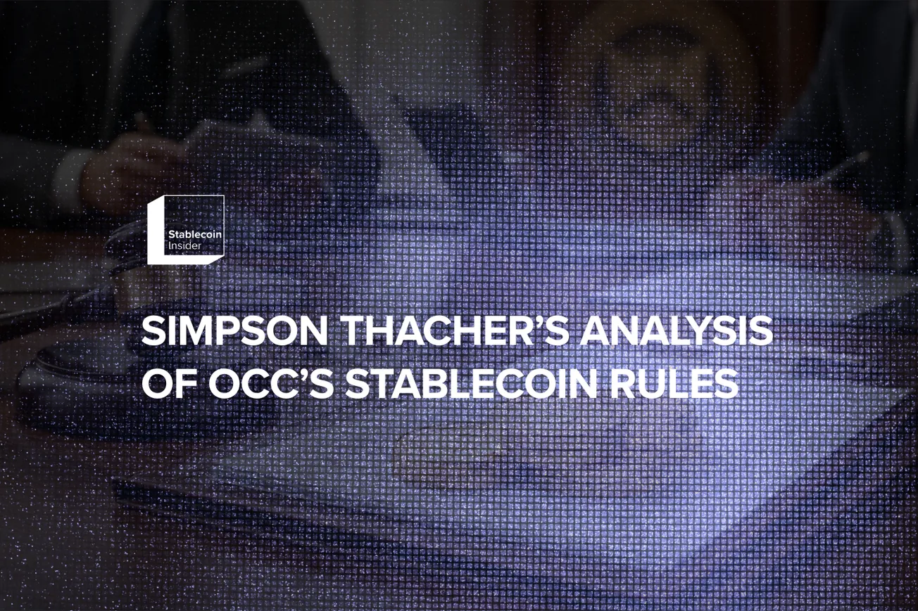 Simpson Thacher Releases Legal Analysis of OCC’s Proposed Stablecoin Rules