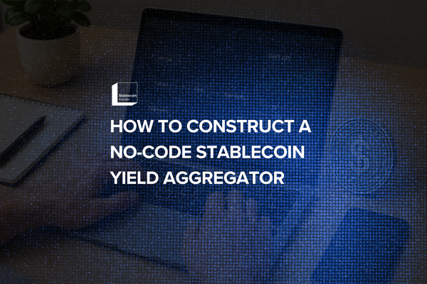 How to Construct a No-Code Stablecoin Yield Aggregator Using DeFi APIs