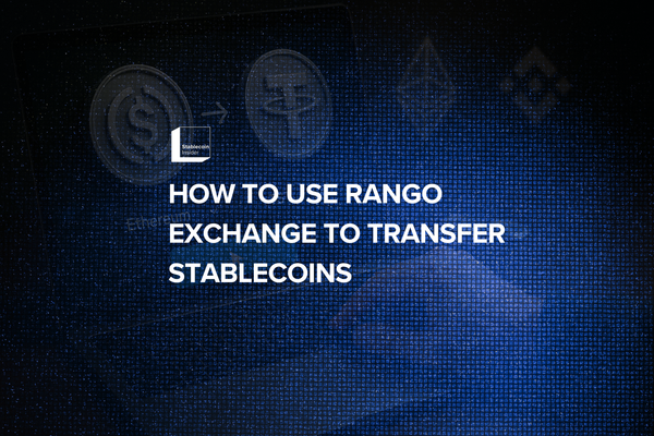 How to Use Rango Exchange to Transfer Stablecoins Across Chains with a Single Click