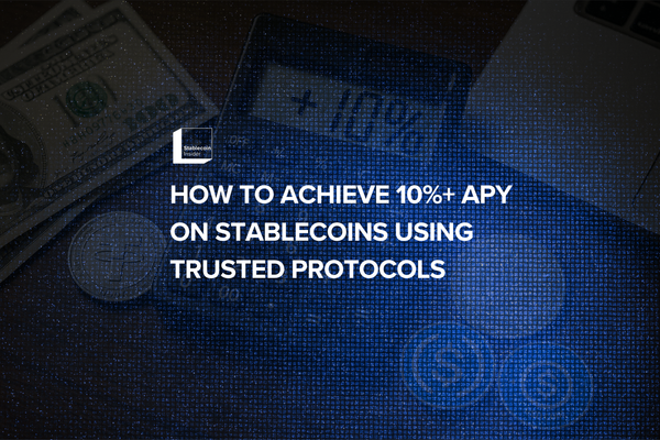 How to Earn 10%+ APY on Stablecoins Using Trusted Protocols