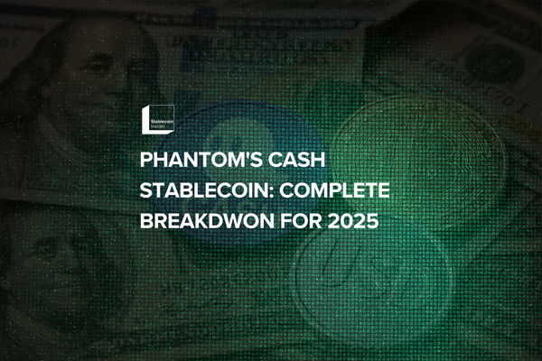 Phantom's CASH Stablecoin Review: Your Complete Guide to the USD-Linked Crypto Payment Solution in 2025