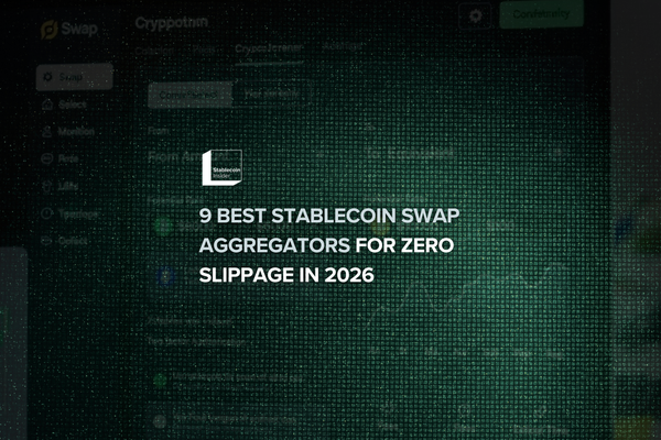 9 Best Stablecoin Swap Aggregators for Zero Slippage in 2026