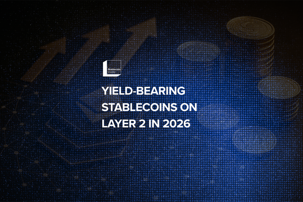Yield-Bearing Stablecoins on Layer 2: Optimizing for Low Fees and High Returns in 2026