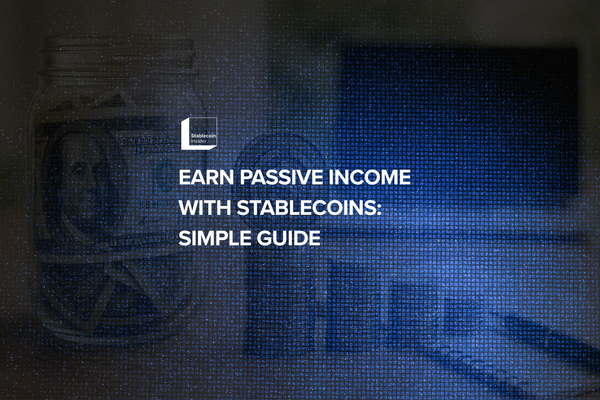 Earn passive income with stablecoins: Simple guide