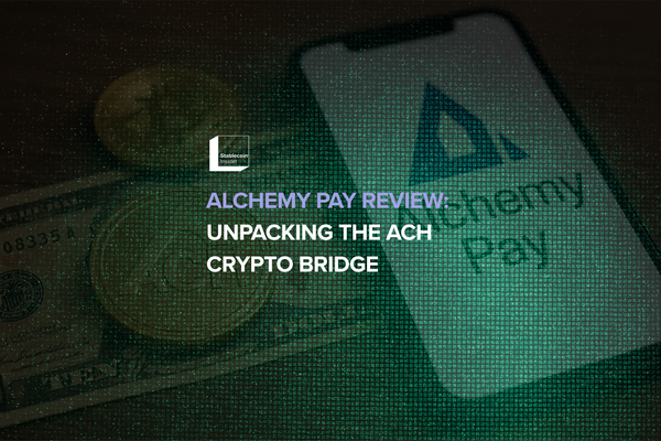 Alchemy Pay Review Unpacking The ACH Crypto Bridge