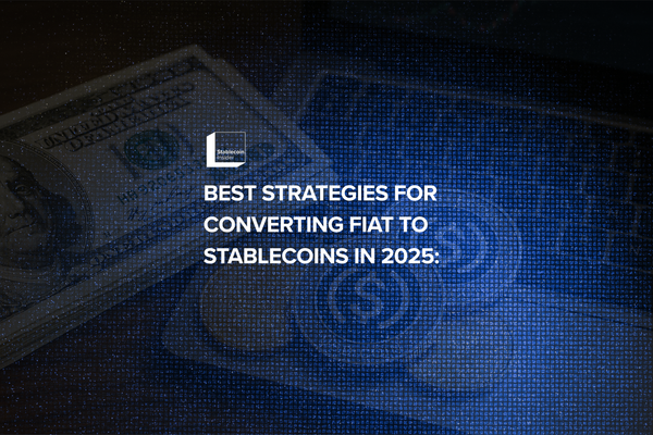 Best Strategies for Converting Fiat to Stablecoins in 2025: Exchange Comparison and Fee Minimization