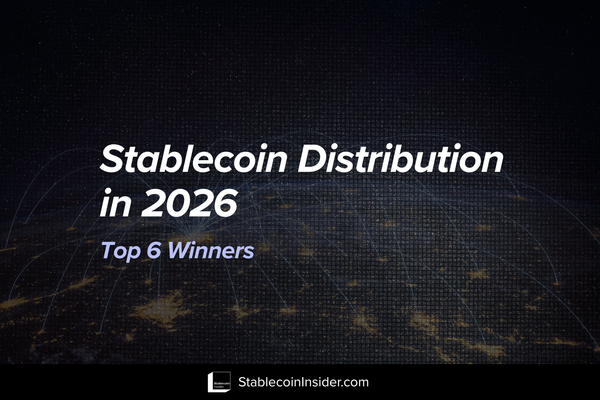 Stablecoin Distribution in 2026 - Top 6 Winners
