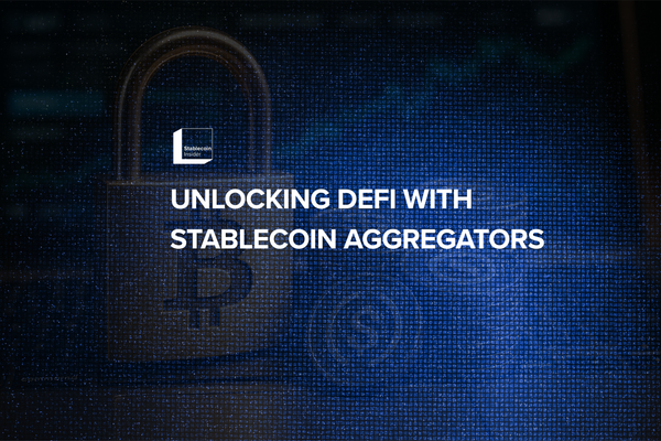 Unlocking DeFi with Stablecoin Aggregators