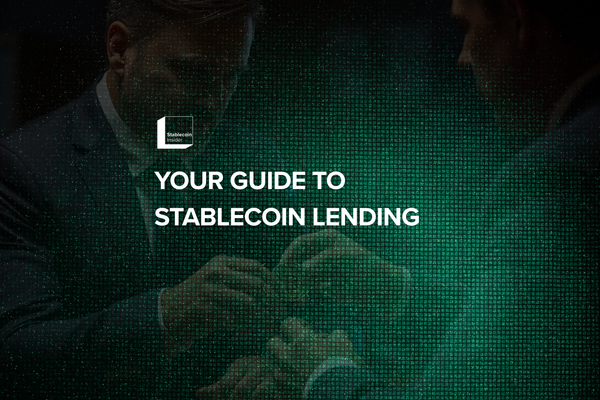 Your Guide to Stablecoin Lending