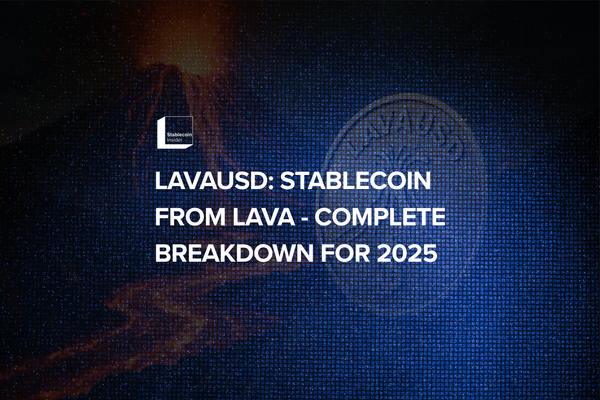 LavaUSD: Stablecoin from Lava - Complete Breakdown for 2025